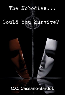 The nobodies... Could you survive?