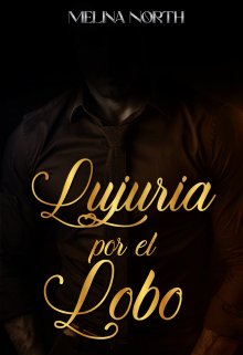 Lujuria por el Lobo… (relatos)