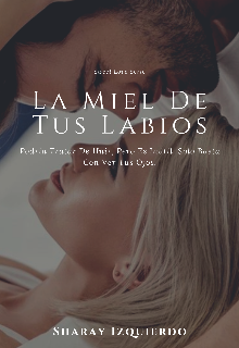 La Miel De Tus Labios