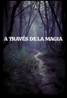 A TravÉs De La Magia 