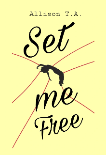 Set me free