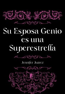 Su Esposa Genio Es Una Superestrella Parte 5