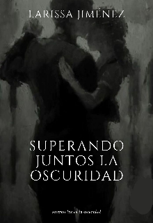 Superando Juntos La Oscuridad 