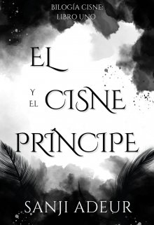 El cisne y el príncipe [chicoxchico]