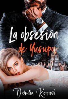 La obsesión de Yusupov