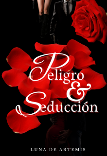 Peligro y Seduccion