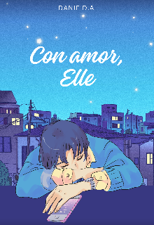 Con amor, Elle 