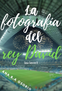 La fotografía del Rey David (estrellas del campo #2)