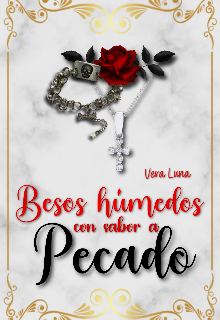 Besos húmedos con sabor a pecado