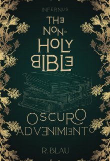 The Non - Holy Bible | Oscuro Advenimiento 