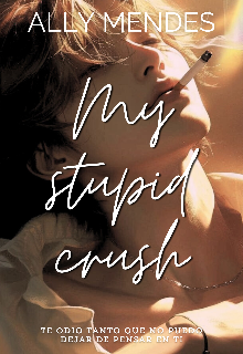 My Stupid Crush 