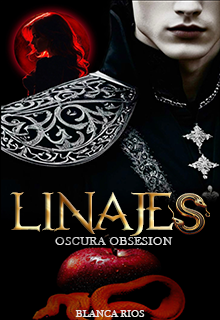 Linajes: Oscura obsesion