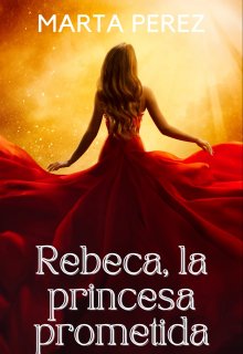 Rebeca, la princesa prometida 