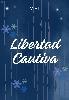 Libertad Cautiva 