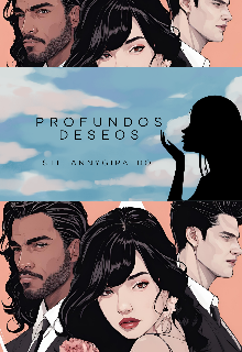 Amor y profundos deseos