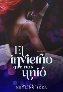 El invierno que nos unió (libro 2)