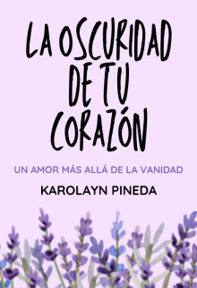 La oscuridad de tu corazón 