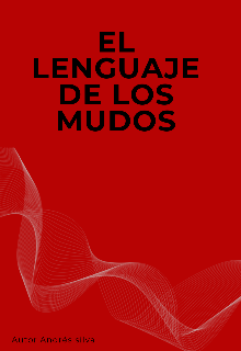 El lenguaje de los mudos