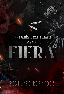 Fiera ( Operación: Casa Blanca #1)