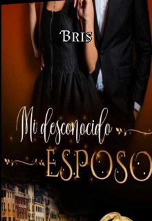 Mi Desconocido Esposo.  