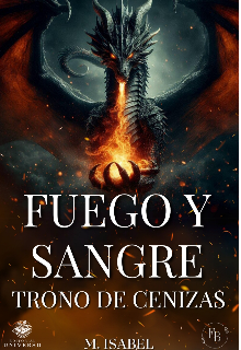 Fuego y Sangre: Trono de cenizas 