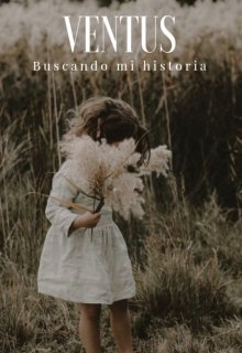 Ventus: Buscando mi Historia