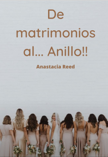 De Matrimonios al... Anillo! 