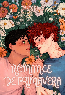 Romance de primavera [chicoxhico]