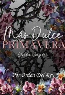 Más Dulce que la Primavera