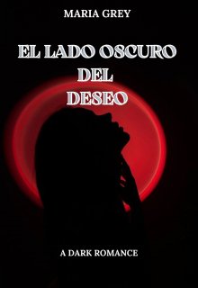 El lado oscuro del deseo