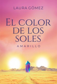 El color de los soles: Amarillo - Tomo Ii