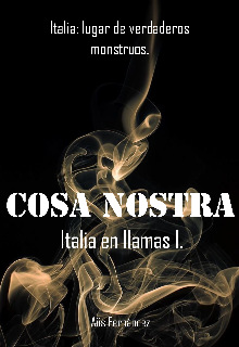 Cosa Nostra [italia en llamas 1]