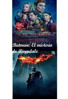 Batman: El misterio de Riverdale 