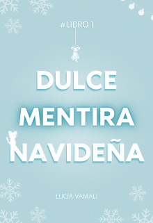 Dulce Mentira Navideña