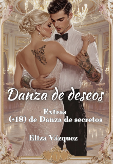 Danza de deseos (extras +18 Danza de secretos)