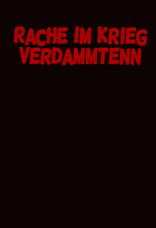 Rache im verdammten Krieg