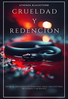 Crueldad y Redención