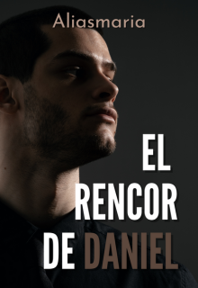 El rencor de Daniel