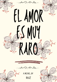 El amor es muy raro 