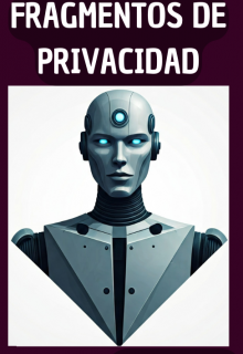 Fragmentos de Privacidad