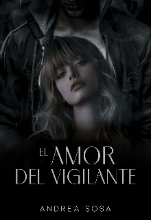 El amor del vigilante