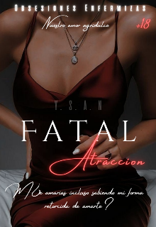 Fatal AtracciÓn 