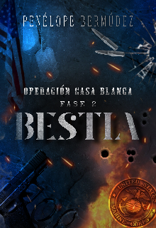 Bestia  ( Operación: Casa Blanca #2)