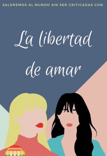 La libertad de amar 