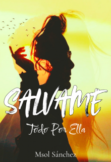 Sálvame "Todo por ella"