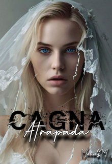 Cagna: Atrapada