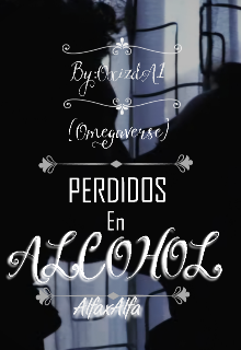 Perdidos En Alcohol (omegaverse)