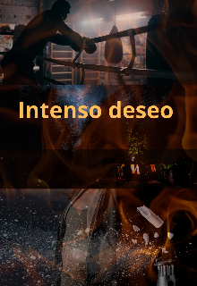 Intenso deseo 