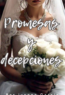 Promesas y decepciones 