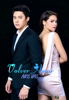 Volver Amar(novela corta )